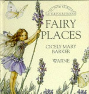 Fairy Places Pop-up: Little Flower Fairy Pop Up by Cicely Mary Barker