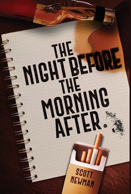 The Night before the Morning After by Scott Newman