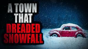 The Town that Dreaded Snowfall by Kyle Harrison