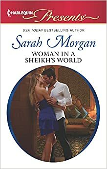 Mempelai Sang Penakluk Gurun Woman in a Sheikh's World by Sarah Morgan