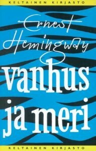 Vanhus ja meri by Ernest Hemingway