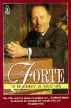 Forte: Autobiography by Charles Forte