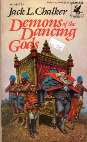 Demons of the Dancing Gods by Jack L. Chalker