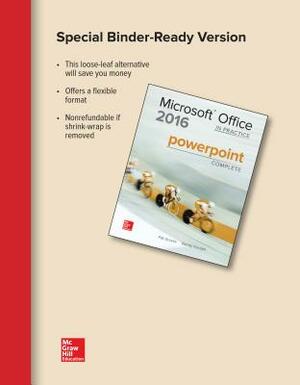 Looseleaf for Microsoft Office PowerPoint 2016 Complete: In Practice by Pat R. Graves, Randy Nordell