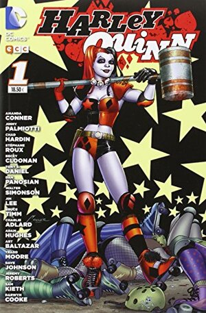 Harley Quinn núm. 01 by Jim Lee, Jeremy Roberts, Chad Hardin, Jimmy Palmiotti, Adam Hughes, Tony S. Daniel, Stéphane Roux, Art Baltazar, Becky Cloonan, Amanda Conner, Walt Simonson, Darwyn Cooke, Sam Kieth, Tradd Moore, Dave Johnson, Bruce Timm, Dan Panosian, Charlie Adlard