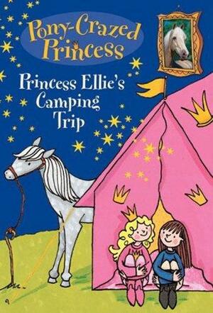 Princess Ellie's Camping Trip by Diana Kimpton