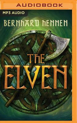 The Elven by Bernhard Hennen, James A. Sullivan