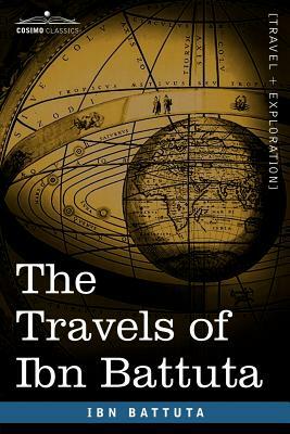 The Travels of Ibn Battuta by Ibn Battuta
