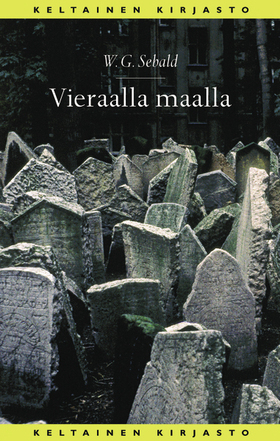 Vieraalla maalla : neljä kertomusta by W.G. Sebald