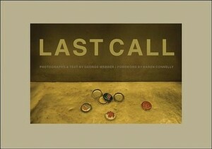 Last Call by George Webber, Karen Connelly, Shelley Youngblut