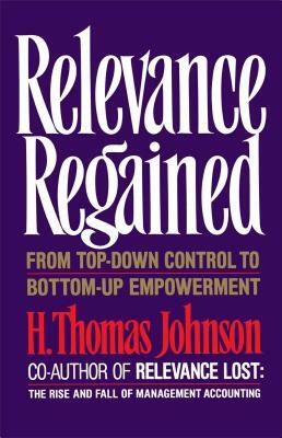 Relevance Regained by H. Thomas Johnson