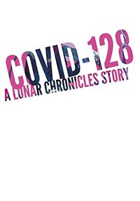 COVID-128 by Marissa Meyer