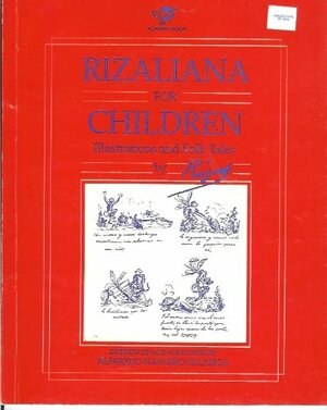 Rizaliana For Children: Illustrations and Folk Tales by Rizal by Alfredo Navarro Salanga, José Rizal