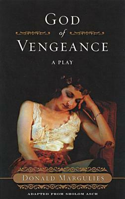 God of Vengeance by Donald Margulies, Sholem Asch