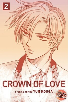 Crown of Love, Volume 2 by Yun Kouga