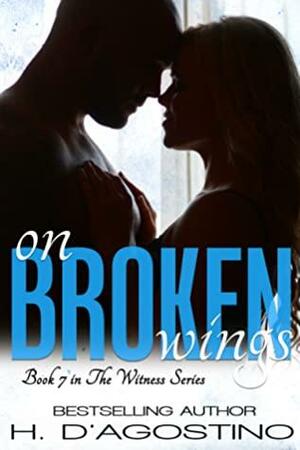 On Broken Wings by Heather D'Agostino