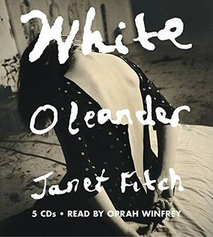 White Oleander by Janet Fitch