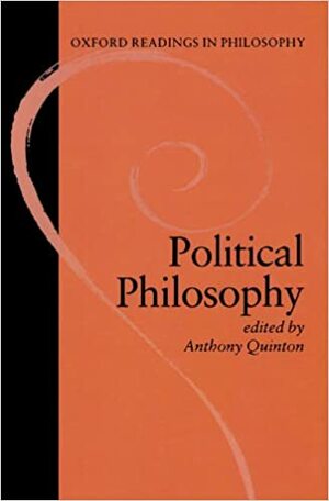 Political Philosophy by Anthony Quinton