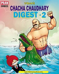 CHACHA CHAUDHARY DIGEST 2: CHACHA CHAUDHARY by Pran Kumar Sharma