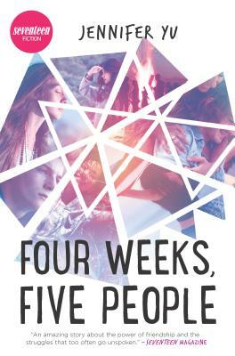 Four Weeks, Five People by Jennifer Yu
