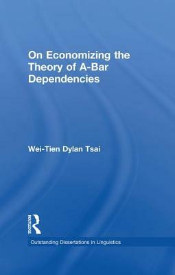 On Economizing the Theory of A-Bar Dependencies by Wei-Tien Dylan Tsai