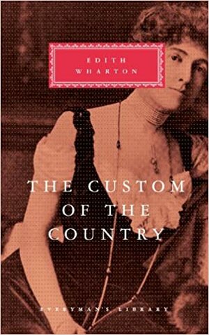 Custom of the Country by Edith Wharton