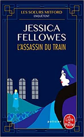 L'Assassin du train by Jessica Fellowes