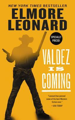 Valdez Is Coming by Elmore Leonard