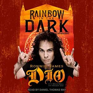 Rainbow in the Dark: The Autobiography by Ronnie James Dio