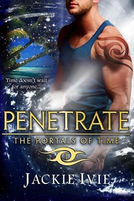 Penetrate by Jackie Ivie