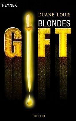 Blondes Gift by Duane Louis