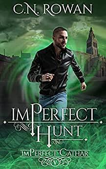 imPerfect Hunt by C.N. Rowan