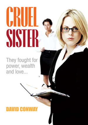 Cruel Sister by David Conway