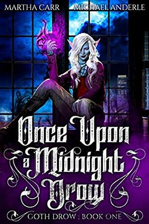 Once Upon a Midnight Drow by Michael Anderle, Martha Carr