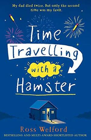 Time Traveling with a Hamster by Ross Welford