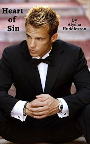 Heart of Sin by Alysha Huddleston