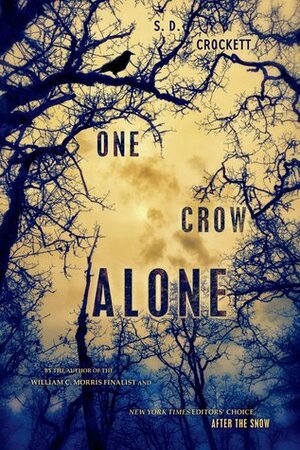 One Crow Alone by S.D. Crockett