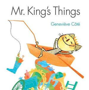 Mr. King's Things by Geneviève Côté
