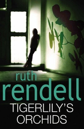 Tigerlily's Orchids by Ruth Rendell