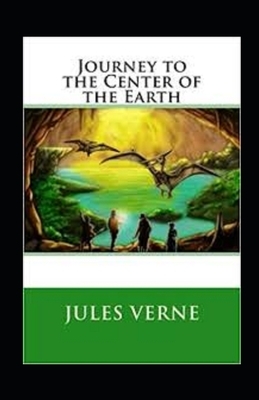 A Journey into the Center of the Earth Annotated by Jules Verne