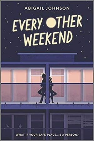 Every Other Weekend by Abigail Johnson