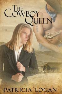 The Cowboy Queen by Patricia Logan