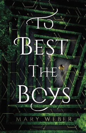 To Best the Boys by Mary Weber