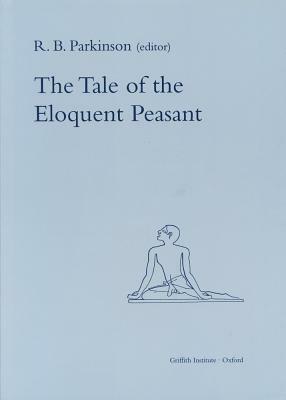 The Tale of the Eloquent Peasant by R. B. Parkinson