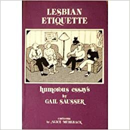 Lesbian Etiquette: Humorous Essays by Gail Sausser