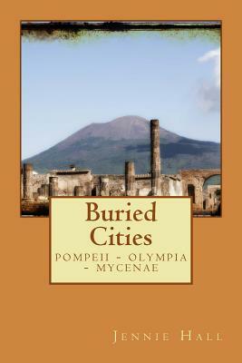 Buried Cities by Jennie Hall