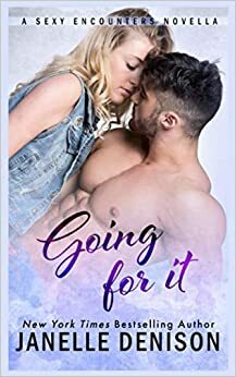 Going for It by Janelle Denison