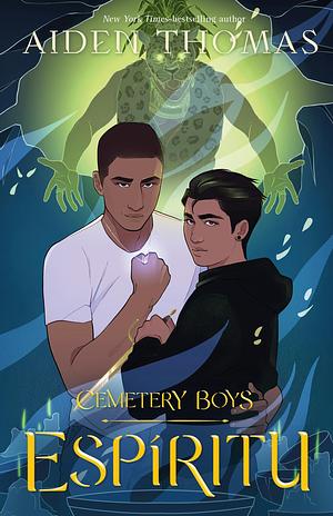 Cemetery Boys: Espíritu by Aiden Thomas