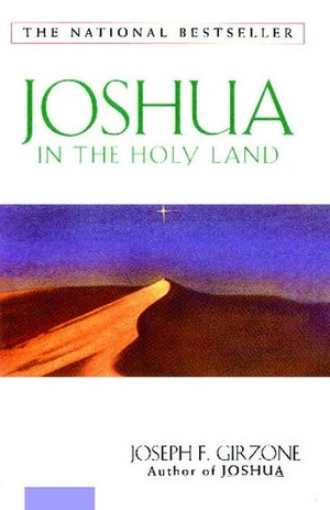 Joshua In The Holy Land by Joseph F. Girzone