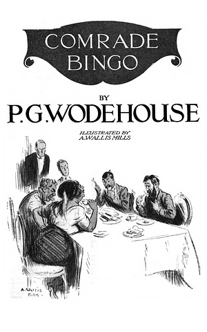 Comrade Bingo by P.G. Wodehouse